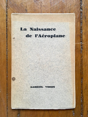 La Naissance de L'Aéroplane by Gabriel Voisin